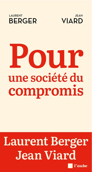 Pour une société du compromis | Berger, Laurent