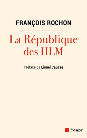 La République des HLM | Rochon, François
