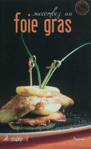Succombez au foie gras | Collectif