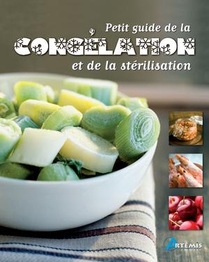 Petit guide de la congélation et de la stérilisation | Chavanne, Philippe