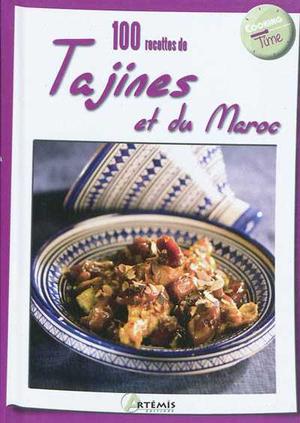 100 recettes de tajines et du Maroc | Collectif