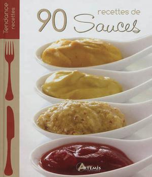90 recettes de sauces | Collectif