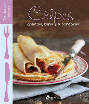 Crêpes, galettes, blinis & pancakes | Collectif