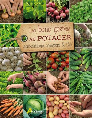 Bons gestes au potager : associations, compost  co | Collectif