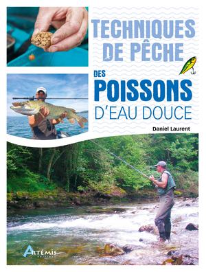 Techniques de pêche Poissons d'eau douce | Laurent, Daniel