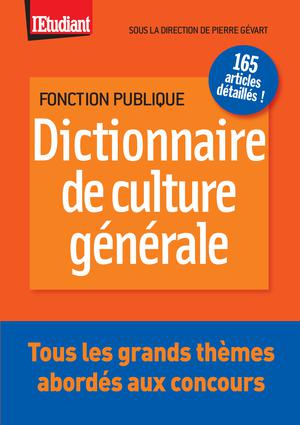 Dictionnaire de culture générale à l'usage des candidats aux concours administratifs | Elkaïm, Gilbert