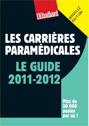 Les carrières paramédicales - Le guide 2010-2011 | Desmond, Stéphanie