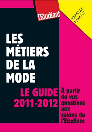 Les métiers de la mode - Le guide 2011-2012 | Perez, Dominique