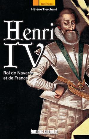 Henri IV | Tierchant, Hélène