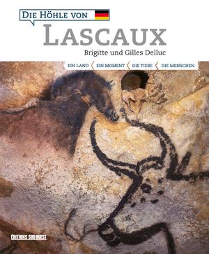 Die Höhle von Lascaux | Delluc, Brigitte