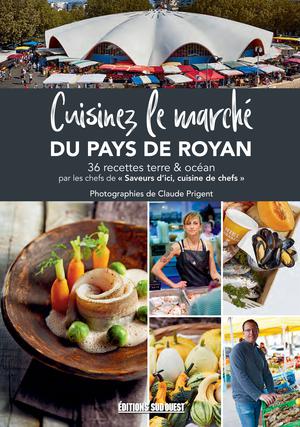 Cuisinez le marché du pays de Royan | Collectif