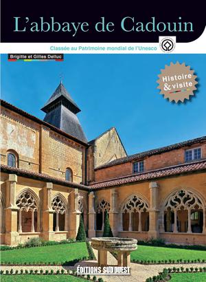 L'abbaye de Cadouin | Delluc, Brigitte