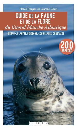 Guide de la faune et de la flore du littoral Manche-Atlantique | Roques, Hervé