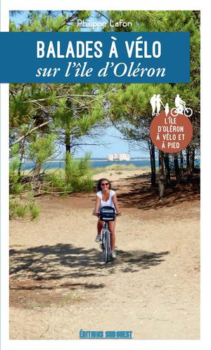 Balades à vélo sur l'île d'Oléron | Lafon, Philippe