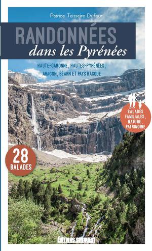 Randonnées dans les Pyrénées | Teisseire-Dufour, Patrice