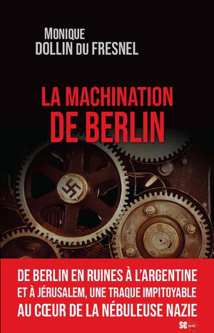La machination de Berlin | Dollin du Fresnel, Monique