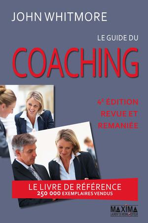 Le guide du Coaching | Whitmore, John