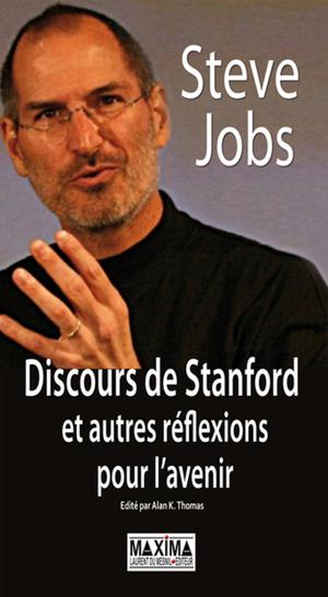 Steve jobs - discours de Stanford et autres réflexions pour l'avenir | Jobs, Steve