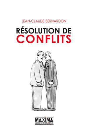 Résolution de conflits | Bernardon, Jean-Claude