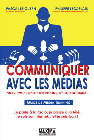 Communiquer avec les médias | Le Guern, Pascal