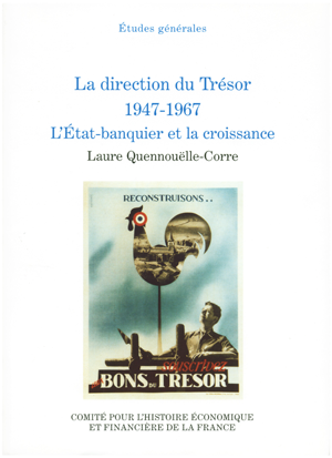 La direction du Trésor 1947-1967 | Quennouëlle-Corre, Laure