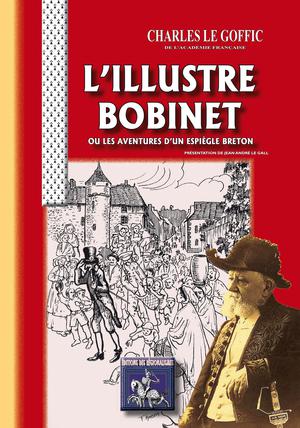 L'illustre Bobinet | Le Goffic, Charles