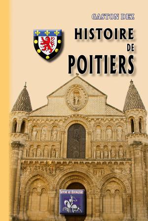 Histoire de Poitiers | Dez, Gaston