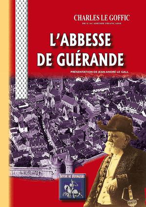 L'Abbesse de Guérande | Le Goffic, Charles