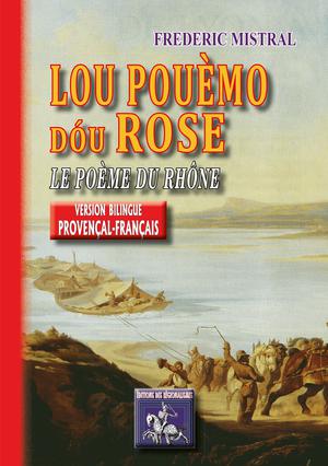 Lou Pouèmo dóu Rose | Mistral, Frédéric