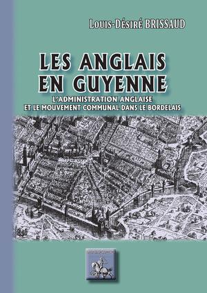Les Anglais en Guyenne | Brissaud, Louis-Désiré