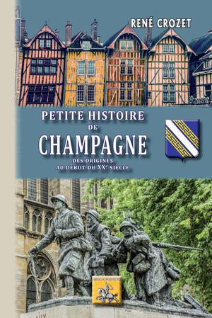 Petite Histoire de Champagne | Crozet, René
