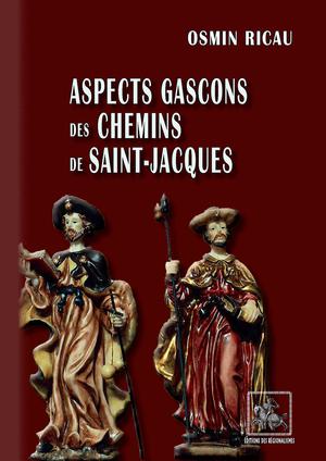 Aspects gascons des Chemins de Saint-Jacques | Ricau, Osmin