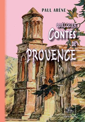 Quelques Contes de Provence | Arène, Paul