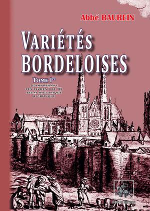 Variétés bordeloises (Tome Ier) | Baurein, Jacques