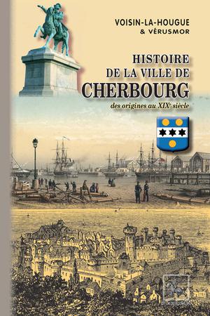 Histoire de la Ville de Cherbourg | Blasco Ibañez, Vicente