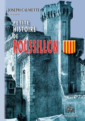 Petite Histoire de Roussillon | Calmette, Joseph