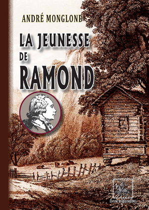 La Jeunesse de Ramond | Monglond, André