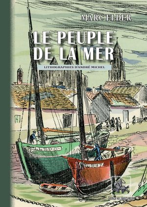 Le Peuple de la Mer (lithographies d'André Michel) | Elder, Marc