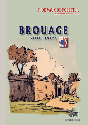 Brouage ville morte | Vaux de Foletier, François de