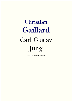 Carl Gustav Jung | Gaillard, Christian