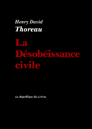 La Désobéissance civile | Thoreau, Henry David
