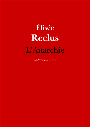 L'Anarchie | Reclus, Elisée