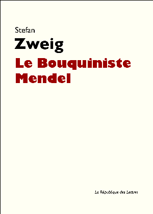 Le bouquiniste Mendel | Zweig, Stefan