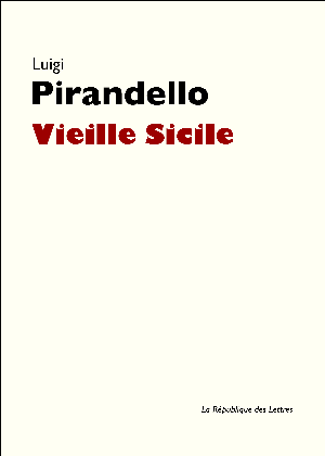 Vieille Sicile | Pirandello, Luigi