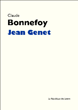 Jean Genet | Bonnefoy, Claude