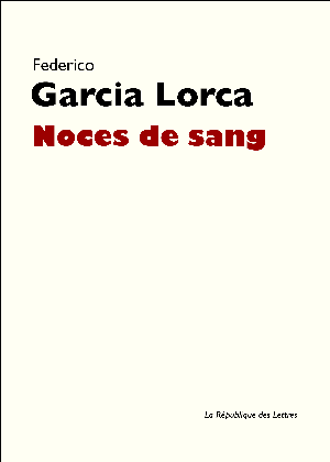 Noces de sang | Garcia Lorca, Federico