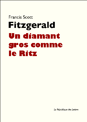 Un diamant gros comme le Ritz | Fitzgerald, Francis Scott