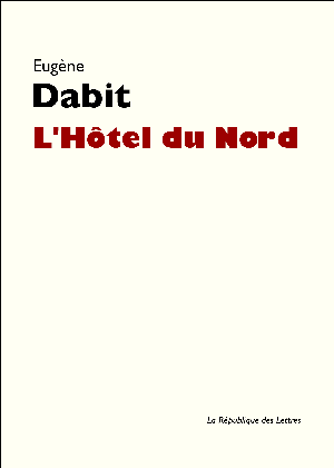 L'Hôtel du Nord | Dabit, Eugène