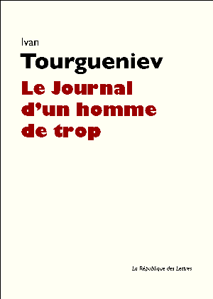 Le Journal d'un homme de trop | Tourgueniev, Ivan