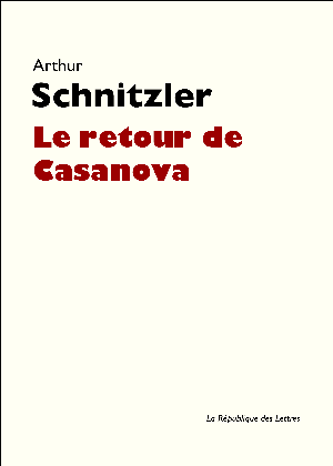 Le retour de Casanova | Schnitzler, Arthur